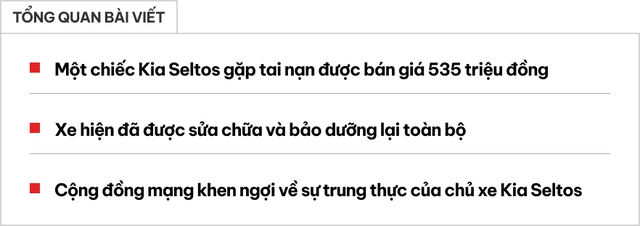 Bán Kia Seltos nổ 2 túi khí giá 535 triệu đồng, chủ xe gây tranh cãi: Người khen vì trung thực, số khác nói giá cao- Ảnh 1.