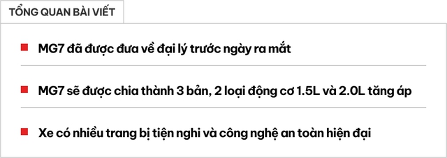 Lộ nội, ngoại thất MG7 tại đại lý trước ra mắt: Màn hình lớn có tiếng Việt, loa Bose, cửa nóc panorama, có ADAS cạnh tranh K5, Mazda6- Ảnh 1.