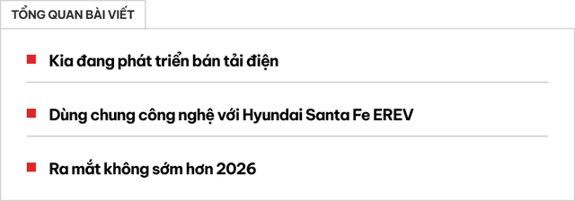 Tasman chưa ra mắt, Kia đã chuẩn bị bổ sung bán tải điện: Dùng công nghệ tương tự Santa Fe mới đối đầu Ranger, Hilux, dự kiến chạy 900km/sạc- Ảnh 1.