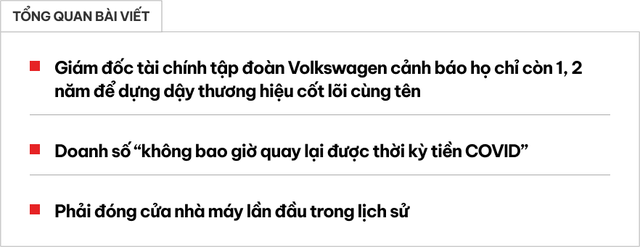 Volkswagen lao đao dù lớn hàng top thế giới: Sếp hãng cảnh báo chỉ còn 1 năm để thay đổi, tránh phá sản- Ảnh 1.