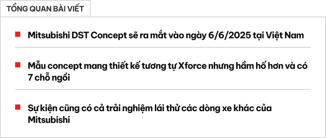Mitsubishi DST Concept chốt ra mắt Việt Nam tháng sau, dễ thành ‘bom tấn’ phân khúc SUV 7 chỗ với thiết kế hiện đại kiểu Xforce- Ảnh 1. Mitsubishi DST Concept chốt ra mắt Việt Nam tháng sau, dễ thành ‘bom tấn’ phân khúc SUV 7 chỗ với thiết kế hiện đại kiểu Xforce- Ảnh 1.
