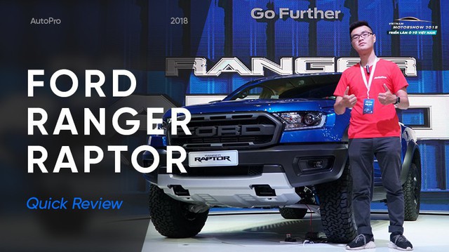 Đánh giá nhanh Ford Ranger Raptor: Siêu bán tải giá tầm trung gần 1,2 tỷ đồng tại Việt Nam