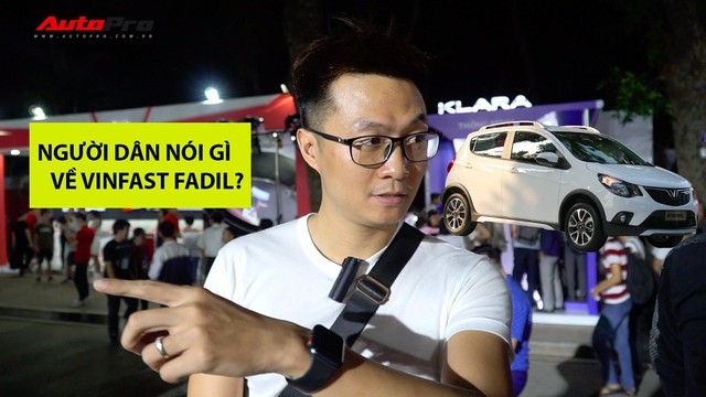 Phỏng vấn nhanh: Đánh giá cao nhưng khách Việt vẫn dè chừng VinFast Fadil