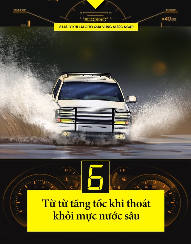 8 lưu ý khi lái xe ô tô qua nước ngập - Ảnh 6.