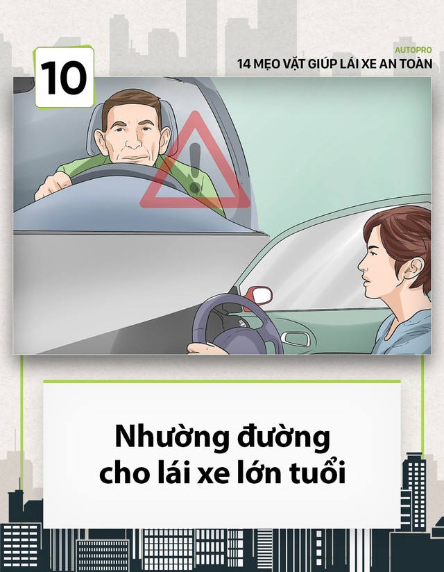 [Photo Story] 14 mẹo vặt giúp các tài non lái xe an toàn - Ảnh 10.