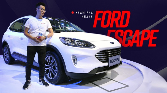 Khám phá nhanh Ford Escape 2019 - "Porsche Macan" bình dân chỉ chờ giá để cạnh tranh Honda CR-V và Mazda CX-5