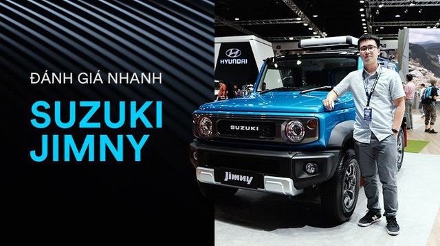 Đánh giá nhanh Suzuki Jimny: Quá nhiều bất ngờ sau mức giá tiền tỷ của tiểu G-Class