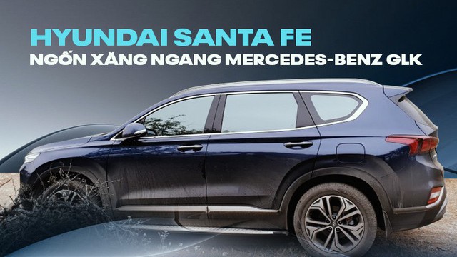 Người dùng nhận xét Hyundai Santa Fe sau khi đã sử dụng Mercedes-Benz GLK: "Gần như hài lòng trừ ăn xăng"