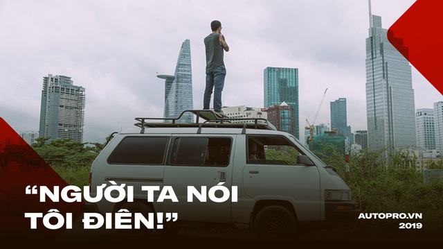 Gặp gã đàn ông 'điên' độ xe Toyota Van LE 1987 để đi vòng quanh Việt Nam trong 2 năm