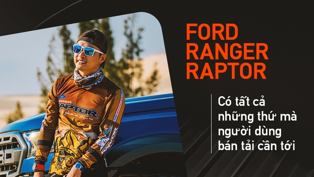 Hồng Đăng xuyên Việt cùng Ford Ranger Raptor: Tưởng không được mà được không tưởng - Ảnh 1.