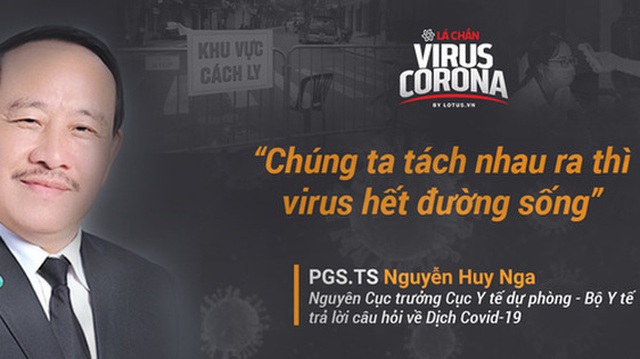 Nguyên Cục trưởng Cục Y tế dự phòng chỉ cách khiến virus gây ra Covid-19 'hết đường sống'