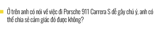 Chủ xe Nha Trang kể chuyện mua Porsche 911 Carrera S: ‘Mua xe 10 tỷ mà chỉ nhìn qua giấy, giật mình với những option bằng cả chiếc Kia’ - Ảnh 15.