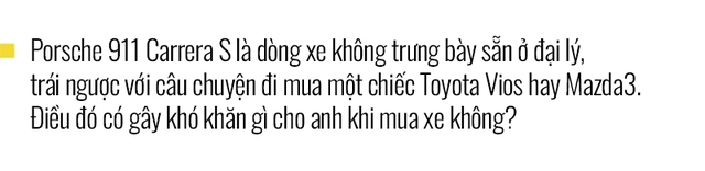 Chủ xe Nha Trang kể chuyện mua Porsche 911 Carrera S: ‘Mua xe 10 tỷ mà chỉ nhìn qua giấy, giật mình với những option bằng cả chiếc Kia’ - Ảnh 4.