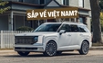 Đây là tín hiệu cho thấy Hyundai Palisade Hybrid về Việt Nam cuối năm nay, đầy bình dư sức chạy một mạch TP.HCM - Đà Nẵng
