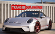 Dân chơi Việt 'úp mở' đặt mua Porsche 911 GT3 S/C vừa ra mắt: Tiền option hơn 1 chiếc Civic, chi hơn trăm triệu chỉ để có thể nâng gầm xe