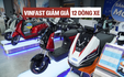 VinFast điều chỉnh giá bán 12 mẫu xe máy điện: Thấp nhất chưa đến 12 triệu đồng, có mẫu giảm gần 5 triệu, vẫn được sạc và đổi pin miễn phí trên toàn quốc