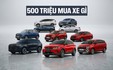 450-500 triệu có thể mua được xe gì lúc này: Tậu được cả SUV hạng B, MPV cho gia đình