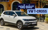 ‘Volkswagen T-Cross khi đến trống giong cờ mở, khi đi lặng lẽ u buồn’