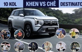 Thích, chưa thích gì trên Mitsubishi Destinator, đây là 10 câu trả lời kèm giá kỳ vọng của các KOL Việt đầu tiên được trải nghiệm trực tiếp từ Indonesia!