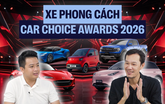 Dự đoán kết quả Car Choice Awards 2026: Điểm mặt nhóm Xe phong cách cùng chuyên gia Dương Quang