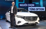 Người chọn từng option E-Class tại Việt Nam: ‘Bắt đầu từ khi xe chưa ra mắt toàn cầu, mất 2 năm để hoàn thiện’