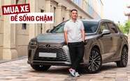 Quyết mua bằng được Lexus RX 350h, chủ doanh nghiệp trẻ tại Lâm Đồng chia sẻ: ‘Mình cần bước xuống xe sau hàng trăm km mà không thấy mệt’