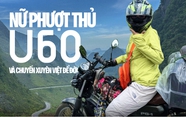 Chuyến xuyên Việt 'để đời' của nữ phượt thủ U60 trên Yamaha PG-1: Sét đánh ngang mặt, vượt đèo Hải Vân trong bão