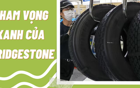 Tham vọng ‘xanh’ của Bridgestone: Tái chế 100.000 tấn lốp xe mỗi năm, sản phẩm được tạo ra từ 100% nguyên liệu tái tạo