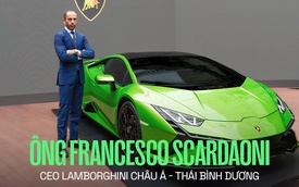Sếp Lamborghini: 'Giá siêu xe dễ tiếp cận hơn vì đại lý Việt Nam bán sát giá khuyến nghị'
