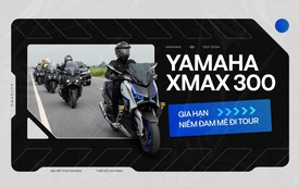 Yamaha XMAX 300 - Gia hạn niềm đam mê đi tour