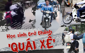 Học sinh trở thành "quái xế": Cha mẹ bao che, nhà trường dung túng