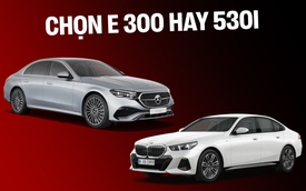 So sánh chi tiết giữa Mercedes-Benz E 300 AMG và BMW 530i M Sport: Chênh 110 triệu đồng và những thứ đánh đổi là...