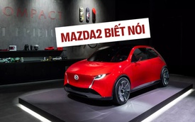 Đây là mẫu xe kế nhiệm Mazda2: Có thể 'nói chuyện và hiểu lòng người', gọn gàng như Hyundai i10