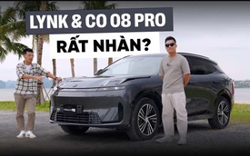 Cầm lái Lynk & Co 08 Hà Nội - Hạ Long hơn 300km/ngày: Thiếu phấn khích nhưng còn nhiều thứ hay, người ‘lười lái’ vẫn thoải mái đi xa