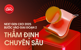 NEXT GEN CEO 2025 đóng cổng submit, chính thức bước vào giai đoạn 2: Vòng Thẩm định chuyên sâu
