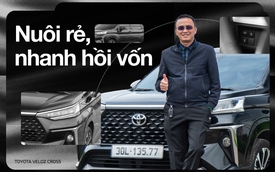 Dùng 2 chiếc Toyota Veloz Cross làm dịch vụ, chủ xe chia sẻ: ‘Đút túi hơn 40 triệu đồng/xe/tháng, tiết kiệm hơn Xpander, bào hơn 170.000km vẫn ổn’