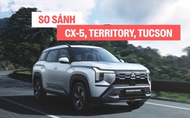 So sánh Mitsubishi Destinator với CX-5, Territory và Tucson tại Việt Nam: Hơn ở kích thước nhưng thua vận hành