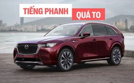 Chủ xe Mazda CX-90 đâm đơn kiện vì tiếng kêu quá lớn nhưng 'sửa mãi không được'