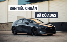 Mazda3 2026 ra mắt: Nhiều điểm hơn hẳn bản đang bán ở Việt Nam, màn 10,25inch, mạnh tới 250 mã lực, ADAS ngay từ bản tiêu chuẩn