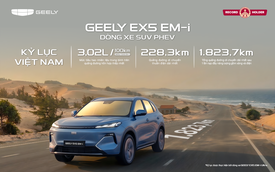 Geely Việt Nam xác lập 3 kỷ lục Việt Nam với dòng xe SUV PHEV Geely EX5 EM-i