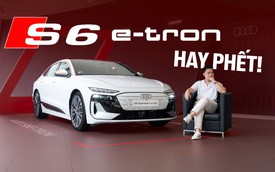 Xem thực tế 1 trong 5 chiếc Audi S6 Sportback e-tron giá 4,199 tỷ đồng tại Việt Nam: Nhiều trang bị thể thao, mạnh gần 550 mã lực