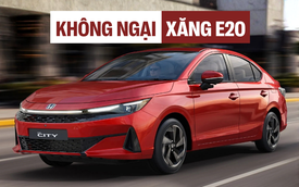 Honda City 2026 có bản dùng được cả xăng E20, tuy nhiên khó về Việt Nam vì lý do quen thuộc