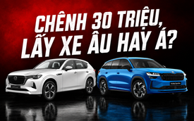 Chọn Mazda CX-60 vừa ra mắt hay tiết kiệm 30 triệu đồng lấy Skoda Kodiaq: Xe Nhật mạnh, xe Âu ‘ăn’ ở công nghệ