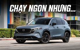 Bào 1.600km bằng Mazda CX-5 đời mới: Chạy sướng nhưng công nghệ gây phiền