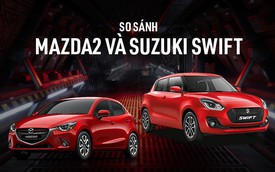 Chênh 50 triệu đồng, chọn Suzuki Swift hay Mazda2?