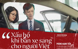 Tư vấn bán hàng Mercedes-Benz: “Cảm thấy xấu hổ khi bán xe sang cho người Việt”