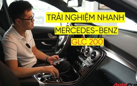 Trải nghiệm nhanh Mercedes-Benz GLC 200 - Sứ mệnh lấy khách phổ thông tại Việt Nam