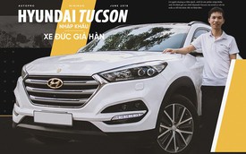 Fan xe Hàn đánh giá Hyundai Tucson nhập khẩu sau hơn 1 năm sử dụng: Như xe Đức giá Hàn
