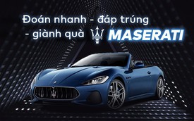 Giải Quiz Auto, nhận quà Pro (Tuần 1): Thử thách cùng Maserati