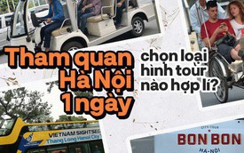 Dành 1 ngày "vi vu" Hà Nội: Chọn xích lô, ô tô điện hay buýt 2 tầng để tham quan Thủ đô?